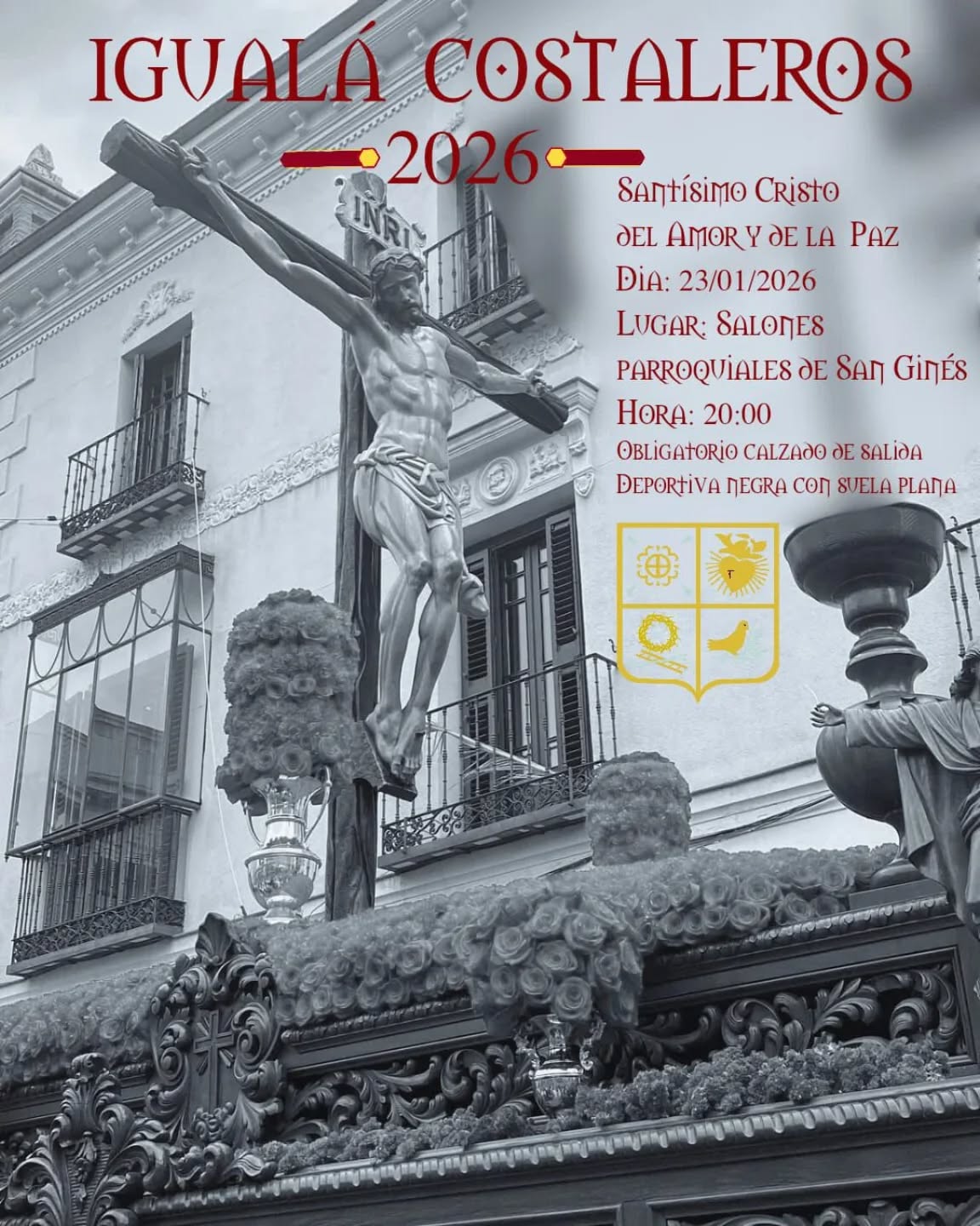 El próximo viernes 23 de enero, a las 20:00 horas se realizará la Igualá de Costaleros para el paso del Santísimo Cristo del Amor y de la Paz en los salones parroquiales de la Iglesia de San Ginés